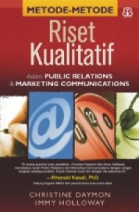 Metode-Metode Riset Kualitatif dalam PR & Marketing Communication