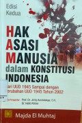 Hak Asasi Manusia Dalam Konstitusi Indonesia ( Edisi Kedua)