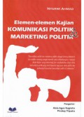 Elemen-elemen Kajian Komunikasi Politik Marketing Politik