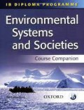 Environmental Systems and Societies (Course Companion)