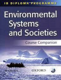 Environmental Systems and Societies (Course Companion)