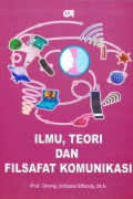 Ilmu, Teori dan Filsafat Komunikasi