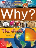 Why? The Earth - Bumi