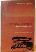 Revised and Expanded Goenawan Mohamad: Selected Poems Puisi Pilihan