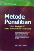 Metode Penelitian :Dalam Perspektif Ilmu komunikasi dan sastra