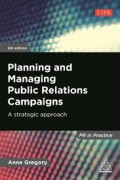 Planning and Managing Public Relations Campaigns (5th Edition) : A Strategic Approach)