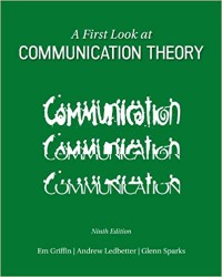 A First Look At Communication Theory (9th ed.)