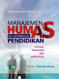 Manajemen humas di lembaga pendidikan : konsep, fenomena dan apliksinya