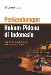 Perkembangan Hukum Pidana di Indonesia