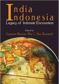 India Indonesia  : Legacy of Intimate Encounters