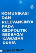 Komunikasi Dan Relevansinya Pada Geopolitik Berbagai Kawasan Dunia