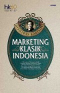 Marketing Klasik Indonesia : Anniversary Edition