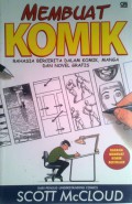 Membuat Komik : Rahasia Bercerita dalam Komik, Manga dan Novel Grafis