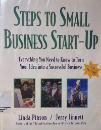 Step to Small Business Start-Up: Everuthing you Need to Know Turn your Idea into a Successful Business 4Th Edt