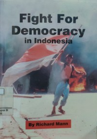 Fight For Democracy In Indonesia