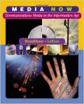 Media Now : Communications Media In The Information Age (Second Ed)