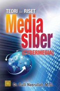 Teori dan Riset Media Siber: Cybermedia