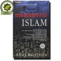 membonsai Islam: Serial Ke-10 Diskusi Tasawuf Modern