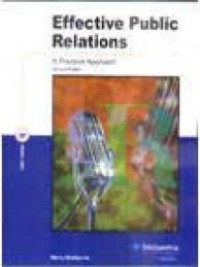 Effective Public Relations: A Practical Approach. (Second Edition)