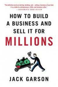 How to Build a Business and Sell it for Millions