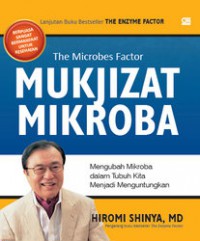 The Microbes Factor Mukjizat Mikroba