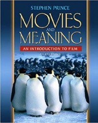 Movies and Meaning : An Introduction to Film (Fourth Ed)