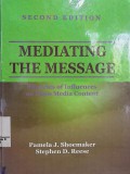 Mediating The Message : Theories of Influences on Mass Media Content