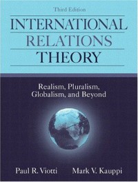 International Relations Theory :Realism, Pluralism, Globalism, and Beyond