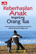 Keberhasilan Anak tergantung Orang Tua