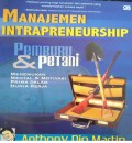 Manajemen Intrapreneurship : Pemburu dan Petani Menemukan Mental dan Motivasi Prima dalam Dunia Kerja