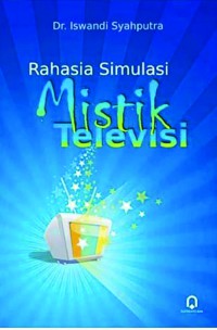 Rahasia Simulasi Mistik Televisi