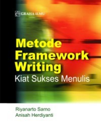 Metode Framework Writing (Kiat Sukses Menulis)