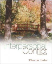 Interpersonal Conflict (7th edition)