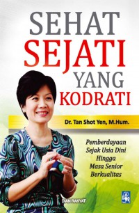 Sehat Sejati Yang Kodrati