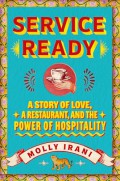 Service Ready : A Story of Love,Restaurants,and the Power of Hospitality
