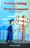 Problem Solving for Fresh Graduated