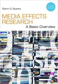 Media Effects Research : A Basic Overview