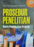 Prosedur penelitian:Suatu pendekatan praktik (Edisi Revisi 2010)