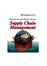 Produktivitas dan Effisiensi dengan  Supply Chain Management