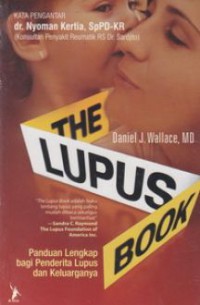 The Lupus Book : Panduan Lengkap bagi Penderita Lupus dan Keluarganya