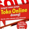 Jangan Cuma Punya Toko Online Doang!