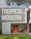 House Style Series : Tropical Modern