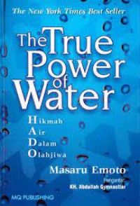 The True Power of Water: Hikmah Air Dalam Olahjiwa