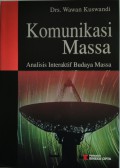 Komunikasi Massa : Analisis Interaktif Budaya Massa