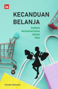 Kecanduan Belanja : Budaya Konsumerisme Dalam Teks