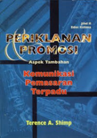 Periklanan promosi : Aspek tambahan komunikasi pemasaran terpadu (Jilid 2)