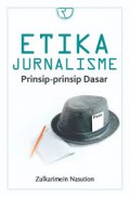 Etika Jurnalisme : Prinsip-prinsip Dasar