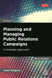 Planning and Managing Public Relations Campaigns (5th Edition) : A Strategic Approach)