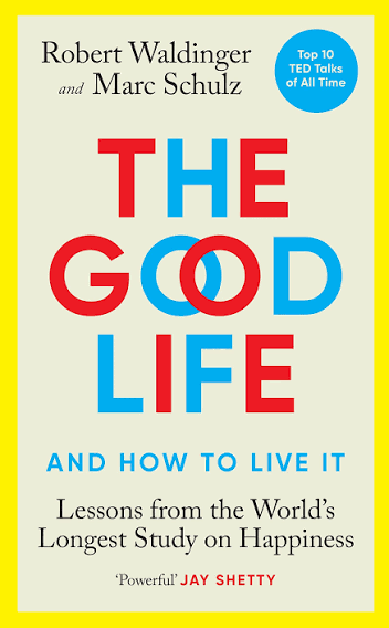 The Good Life : And How to Live it