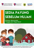 Sedia Payung Sebelum Hujan : Panduan Masyarakat Tanggap dan Siaga Banjir (Edisi Revisi)